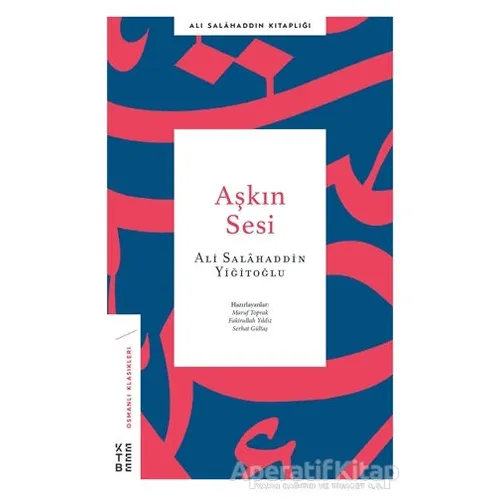Aşkın Sesi - Ali Salahaddin Yiğitoğlu - Ketebe Yayınları
