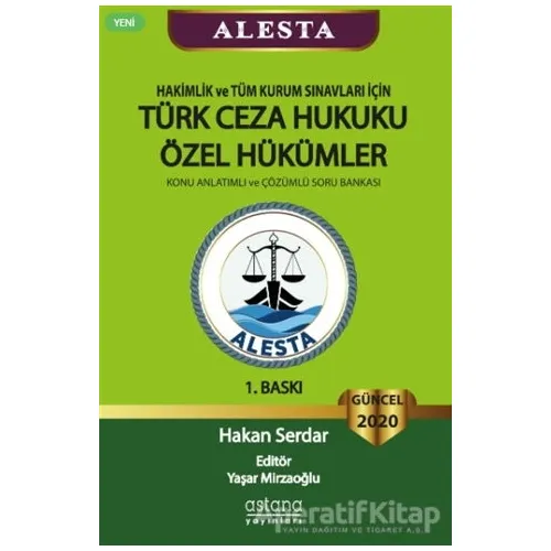ALESTA - Hakimlik ve Tüm Kurum Sınavları için Türk Ceza Hukuku Özel Hükümler - Konu Anlatımlı ve Çöz
