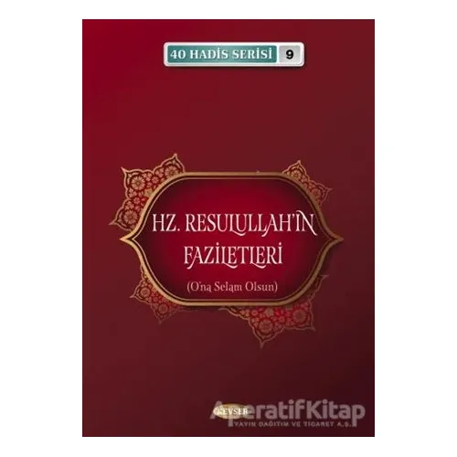 Hz. Resulullahın Faziletleri - Musa Aydın - Kevser Yayınları