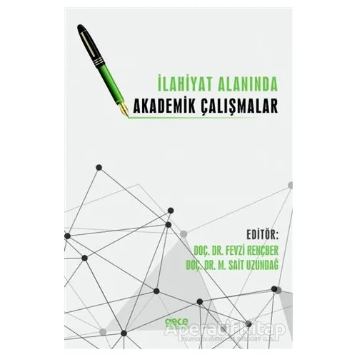 İlahiyat Alanında Akademik Çalışmalar - Fevzi Rençber - Gece Kitaplığı