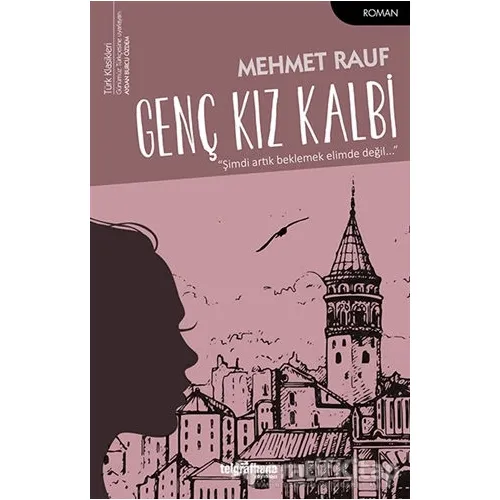 Genç Kız Kalbi - Mehmet Rauf - Telgrafhane Yayınları