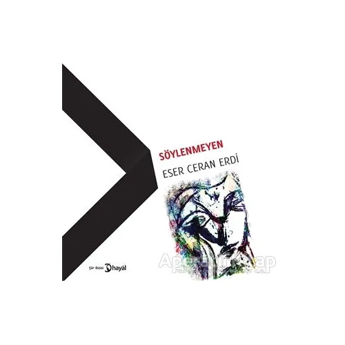 Söylenmeyen - Eser Ceran Erdi - Hayal Yayınları