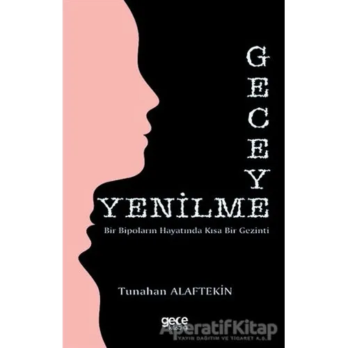 Geceye Yenilme - Tunahan Alaftekin - Gece Kitaplığı