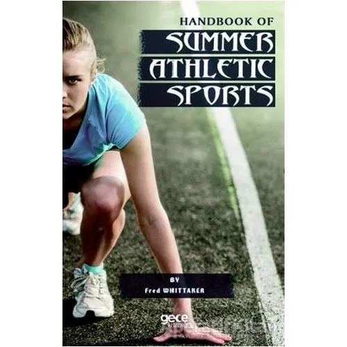 Handbook Of Summer Athletic Sports - Fred Whittaker - Gece Kitaplığı