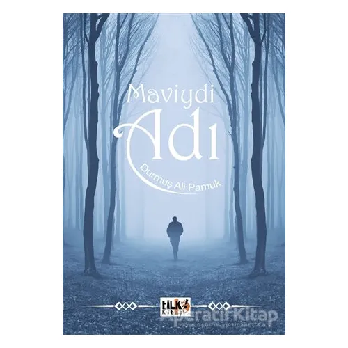 Maviydi Adı - Durmuş Ali Pamuk - Tilki Kitap