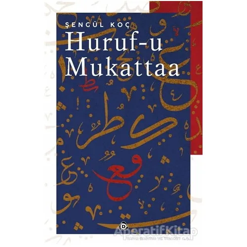 Huruf-u Mukattaa - Şengül Koç - Düşün Yayıncılık