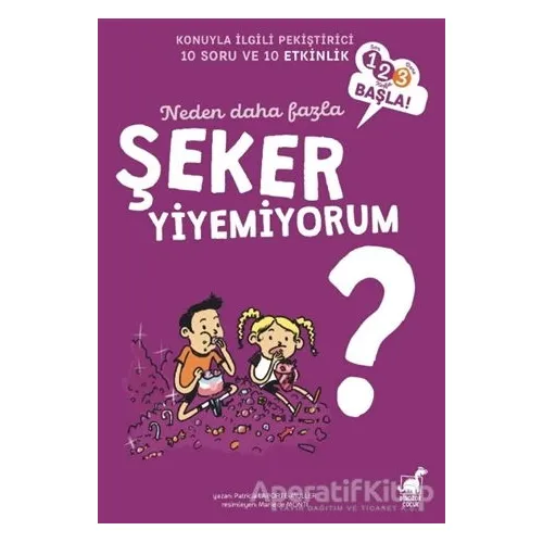 Neden Daha Fazla Şeker Yiyemiyorum? - Patricia Laporte - Dinozor Çocuk