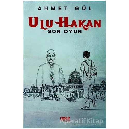 Ulu Hakan - Son Oyun - Ahmet Gül - Gece Kitaplığı