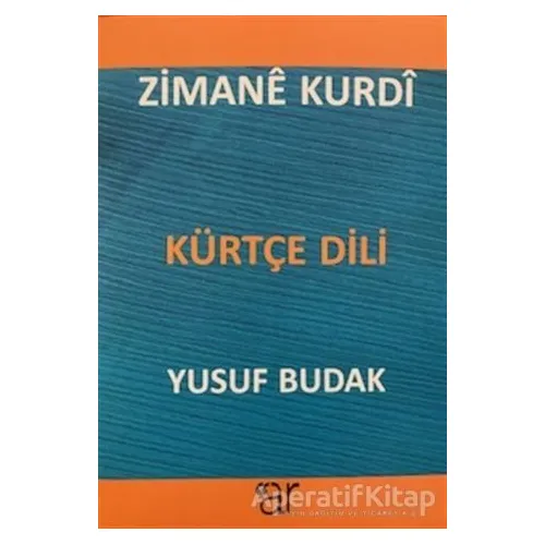 Zimane Kurdi - Kürtçe Dili - Yusuf Budak - Ar Yayınları