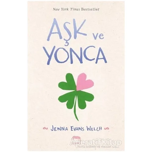 Aşk ve Yonca - Jenna Evans Welch - Yabancı Yayınları