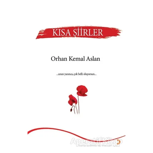 Kısa Şiirler - Orhan Kemal Aslan - Cinius Yayınları