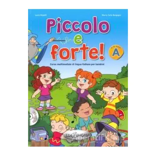 Piccolo e forte! A + CD (Çocuklar için İtalyanca)