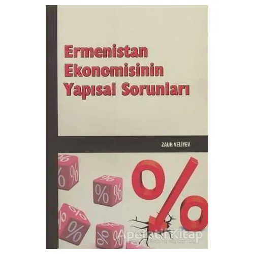 Ermenistan Ekonomisinin Yapısal Sorunları - Zaur Veliyev - Berikan Yayınevi