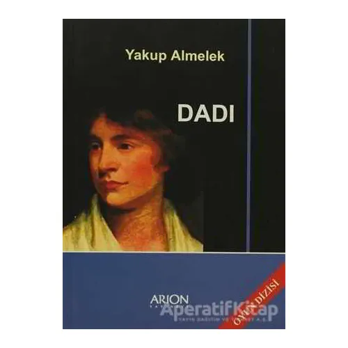 Dadı - Yakup Almelek - Arion Yayınevi