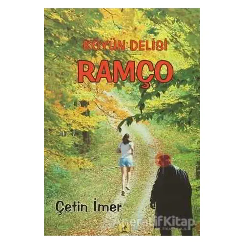 Köyün Delisi Ramço / Reis (İki Kitap Birarada) - Çetin İmer - Ceren Yayıncılık