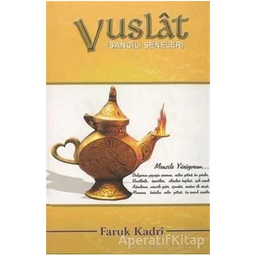 Vuslat - Sancılı Seneler 2 - Faruk Kadri - Eğitim Yayınevi
