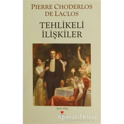 Tehlikeli İlişkiler - Choderlos de Laclos - Can Yayınları