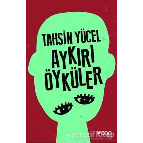 Aykırı Öyküler - Tahsin Yücel - Can Yayınları