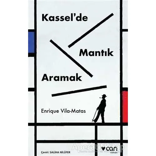 Kasselde Mantık Aramak - Enrique Vila - Matas - Can Yayınları