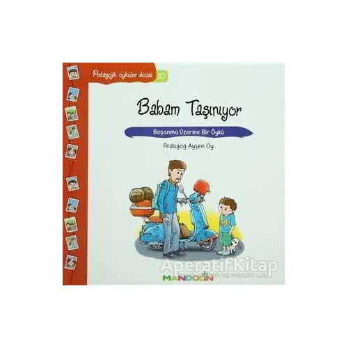 Pedagojik Öyküler: 10 - Babam Taşınıyor - Ayşen Oy - Mandolin Yayınları