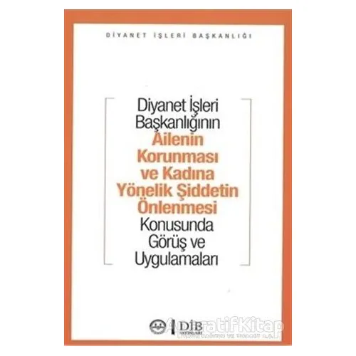 Diyanet İşleri Başkanlığının Ailenin Korunması ve Kadına Yönelik Şiddetin Önlenmesi Konusunda Görüş