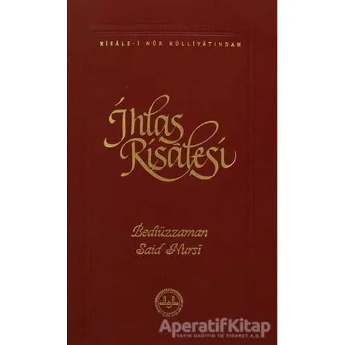 İhlas Risalesi - Bediüzzaman Said Nursi - Diyanet İşleri Başkanlığı