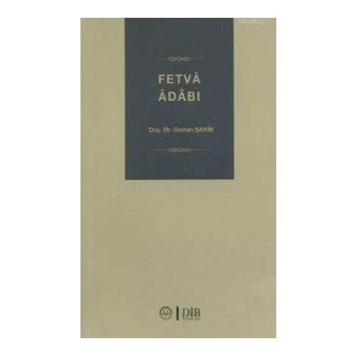 Fetva Adabı - Osman Şahin - Diyanet İşleri Başkanlığı