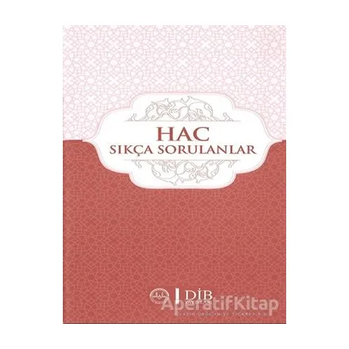 Hac Sıkça Sorulan Sorular - Kolektif - Diyanet İşleri Başkanlığı