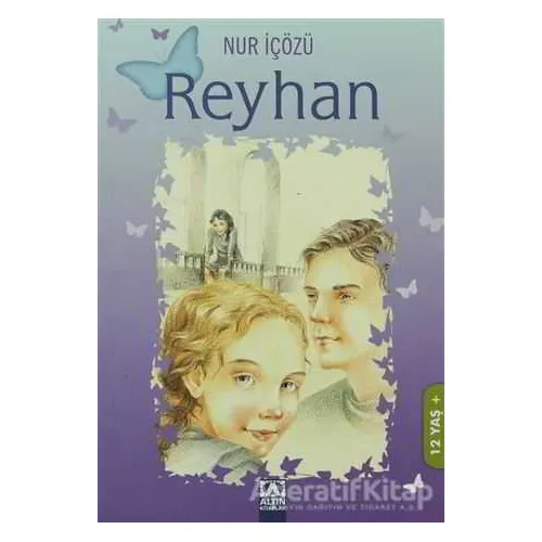 Reyhan - Nur İçözü - Altın Kitaplar
