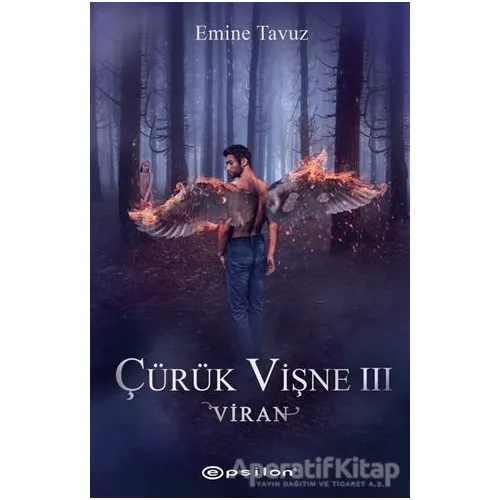 Viran - Çürük Vişne 3 - Emine Tavuz - Epsilon Yayınevi