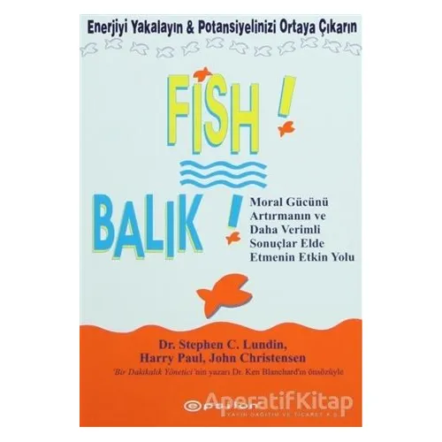 Fish! - Balık - Stephen C. Lundin - Epsilon Yayınevi