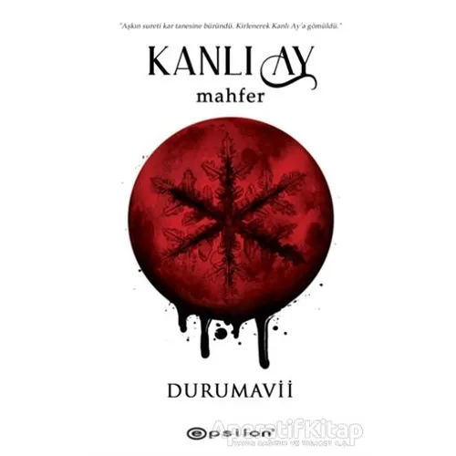 Kanlı Ay (Ciltli) - Duru Mavii - Epsilon Yayınevi