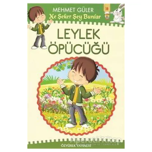 Ne Şeker Şey Bunlar 10 Kitap Takım - Mehmet Güler - Özyürek Yayınları - Hikaye Kitapları