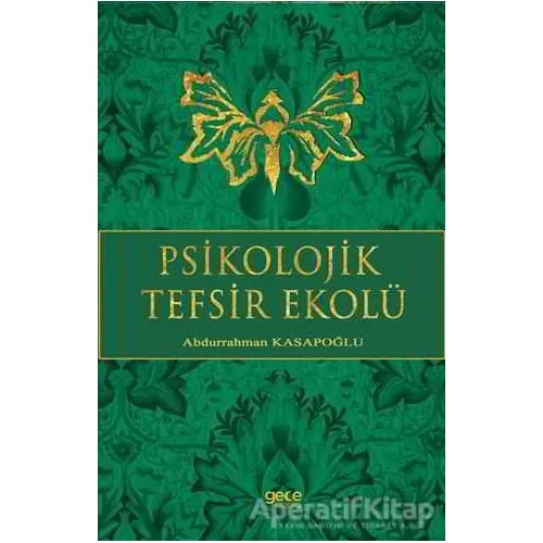 Psikolojik Tefsir Ekolü - Abdurrahman Kasapoğlu - Gece Kitaplığı