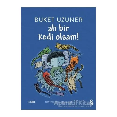 Ah Bir Kedi Olsam! - Buket Uzuner - Everest Yayınları