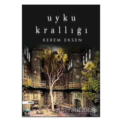 Uyku Krallığı - Kerem Eksen - Everest Yayınları
