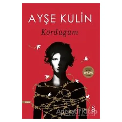 Kördüğüm - Ayşe Kulin - Everest Yayınları