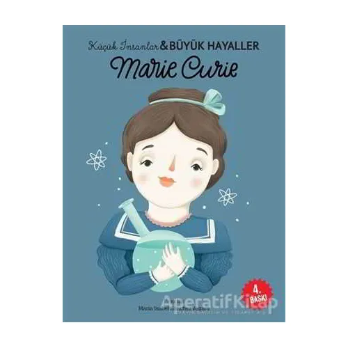 Marie Curie - Küçük İnsanlar ve Büyük Hayaller - Maria Isabel Sanchez Vegara - Martı Çocuk Yayınları