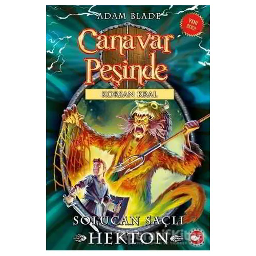 Canavar Peşinde 45 - Adam Blade - Beyaz Balina Yayınları