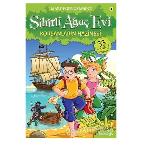 Sihirli Ağaç Evi 4 - Korsanların Hazinesi - Mary Pope Osborne - Domingo Yayınevi