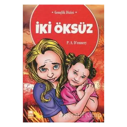 İki Öksüz - A. Dennery - Ema Genç Yayınevi