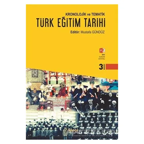 Kronolojik ve Tematik Türk Eğitim Tarihi - Ayşe Aksu - İdeal Kültür Yayıncılık Ders Kitapları