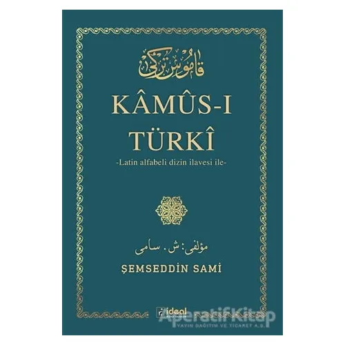 Kamus-ı Türki - Şemseddin Sami - İdeal Kültür Yayıncılık
