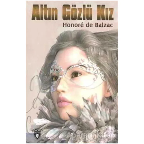 Altın Gözlü Kız - Honore de Balzac - Dorlion Yayınları
