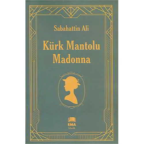 Kürk Mantolu Madonna - Sabahattin Ali - Ema Klasik
