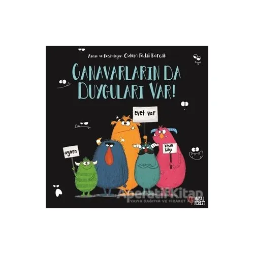 Canavarların da Duyguları Var! - Özlem Fedai Korçak - Masalperest