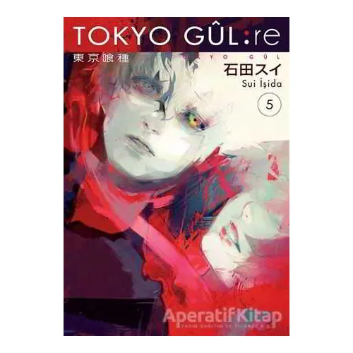 Tokyo Gul: RE 5. Cilt - Sui İşida - Gerekli Şeyler Yayıncılık