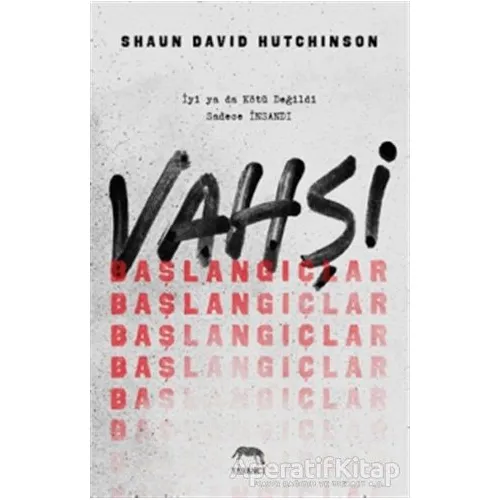 Vahşi Başlangıçlar - Shaun David Hutchinson - Yabancı Yayınları
