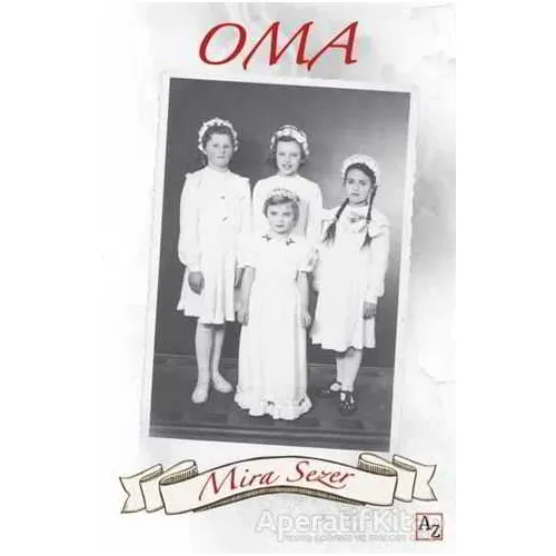 Oma - Mira Sezer - Az Kitap