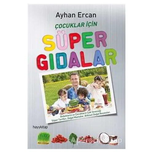 Çocuklar İçin Süper Gıdalar - Ayhan Ercan - Hayykitap